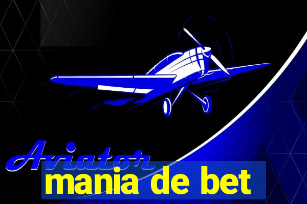 mania de bet